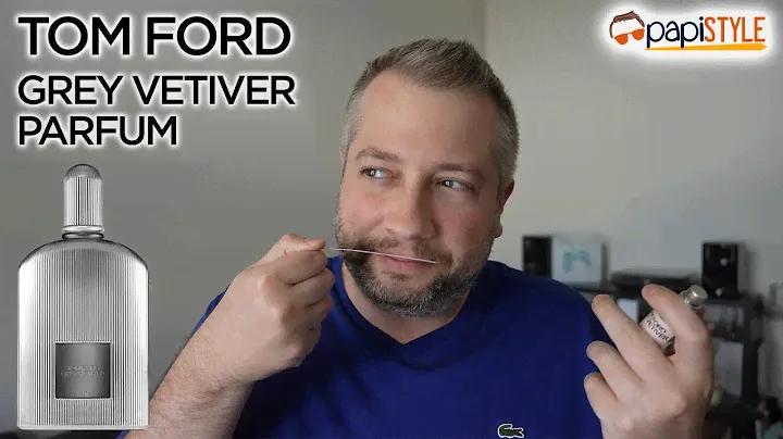 Tom Ford NEW Grey Vetiver Parfum Review
