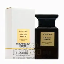 ТЕСТЕР Tom Ford "Tobacco Vanille" (ОАЭ) 100 ml